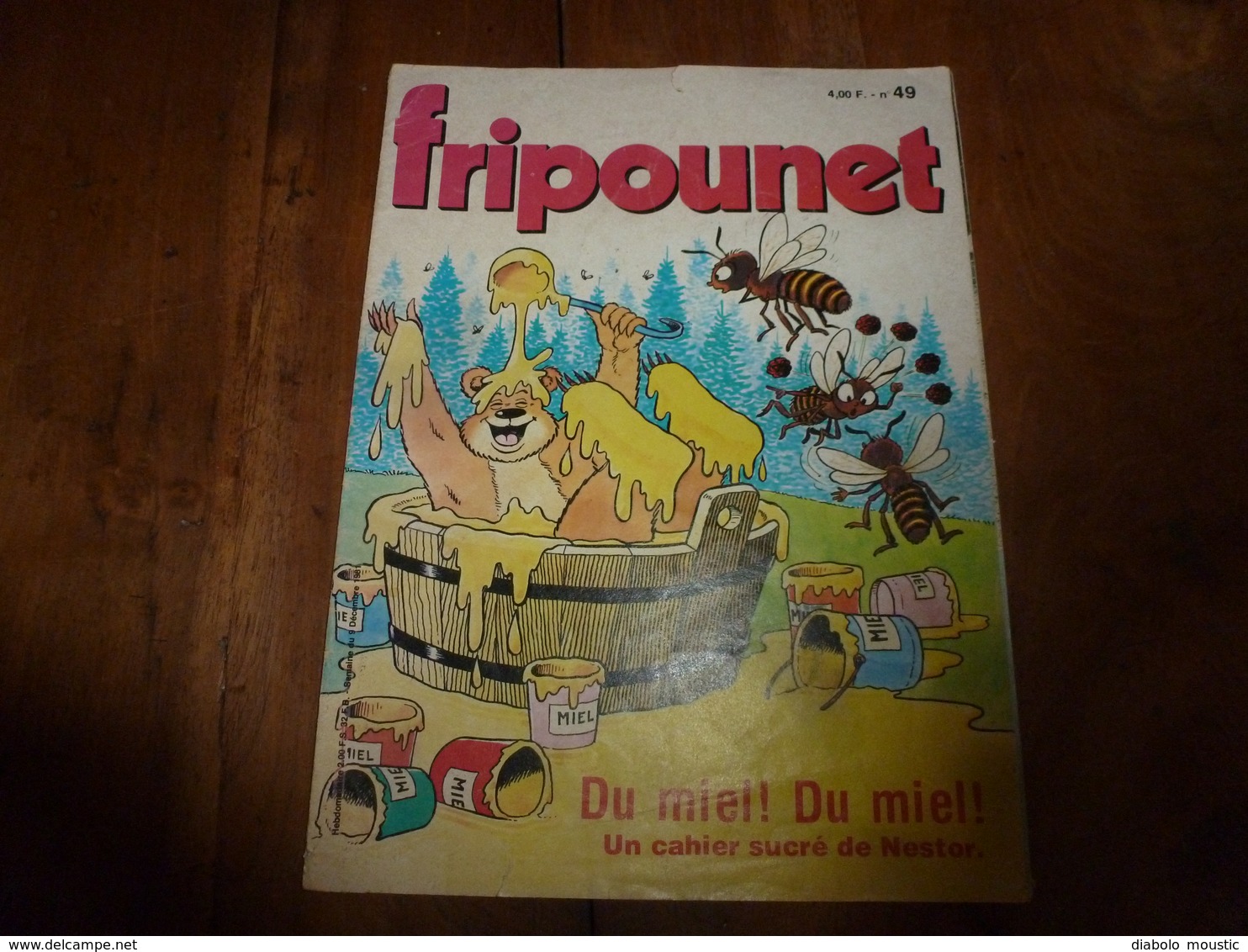 9 Décembre 1981  N° 49  FRIPOUNET  - Du MIEL !  Du MIEL !  - Un Cahier Sucré De Nestor ; Etc - 1950 - Oggi