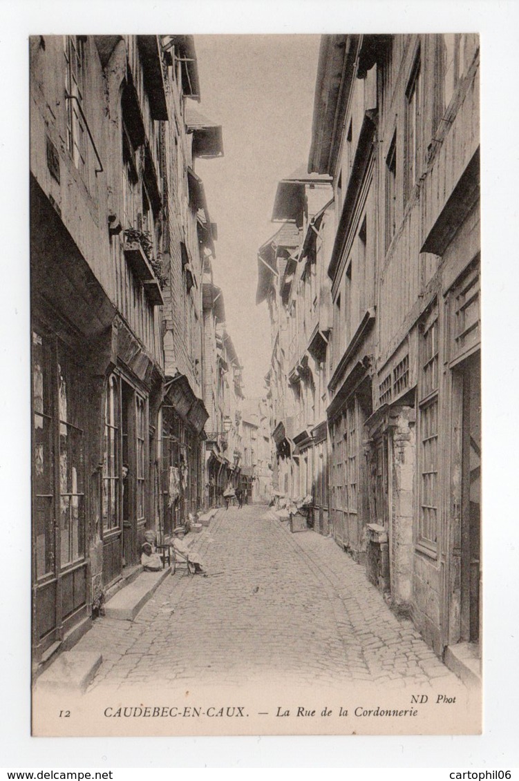 - CPA CAUDEBEC-EN-CAUX (76) - La Rue De La Cordonnerie - Photo Neurdein N° 12 - - Caudebec-en-Caux