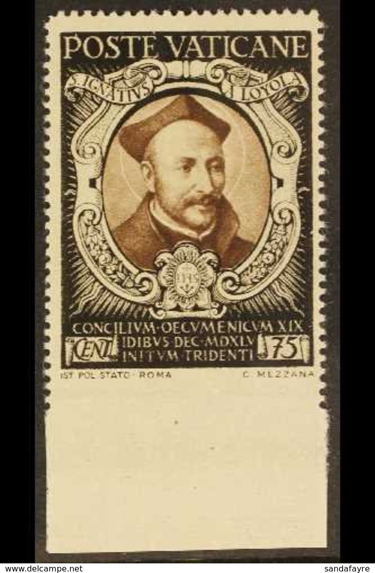 1946 75c Sepia & Black "St Ignatius Of Loyola" IMPERF AT BASE VARIETY, Sass 113e, Never Hinged Mint   For More Images, P - Autres & Non Classés