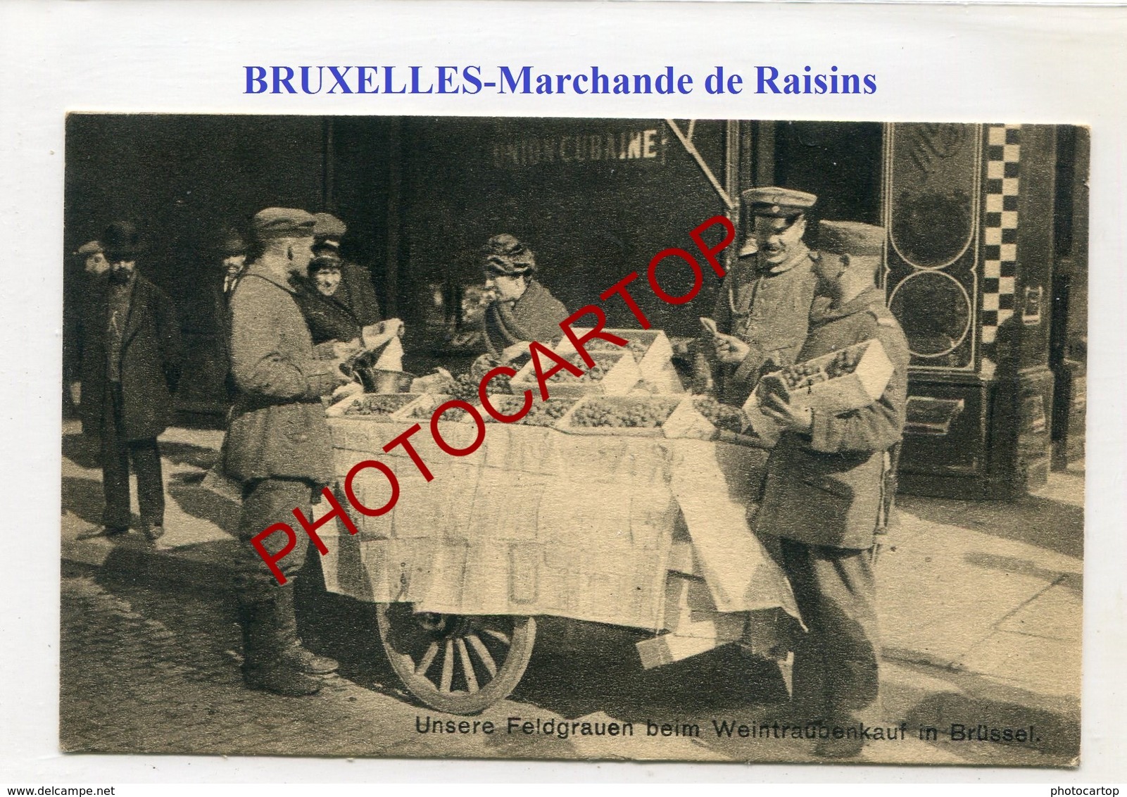 BRUXELLES-BRÜSSEL-Marchande De Raisins-CARTE Allemande-Guerre 14-18-1WK-BELGIQUE-BELGIEN- - Markten