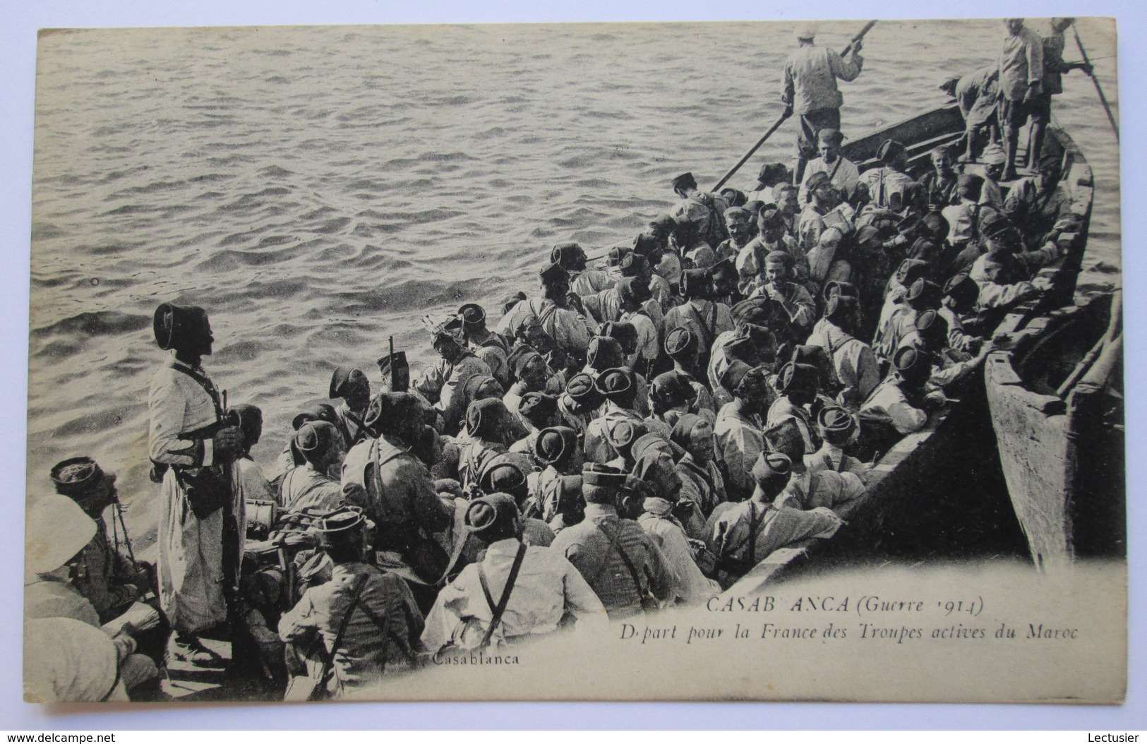 CASABLANCA - DEPART POUR LA FRANCE DES TROUPES ACTIVES DU MAROC (GUERRE 1914) - UNCIRCULATED - Guerre 1914-18