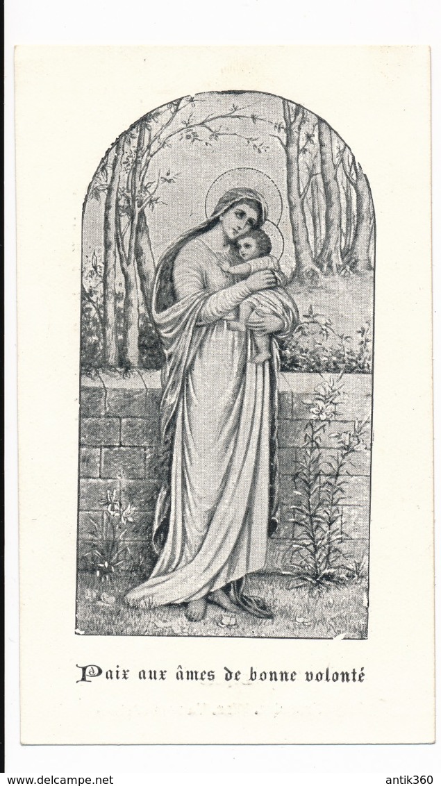 Image Pieuse Marie Enfant Jésus Paix Aux âmes De Bonne Volonté Holy Card Santino Editeur Fransiscains Vanves - Devotion Images