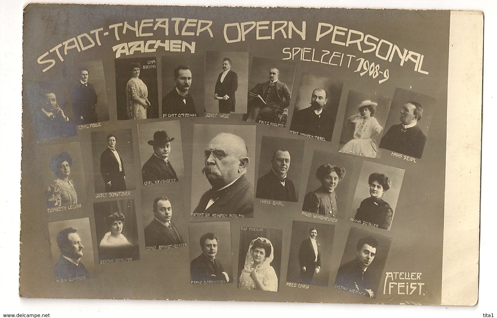 370  - Stadt-Theater Aachen - Opern Personal - Spielzeit 1908-9 " Atelier Feist" - Opéra