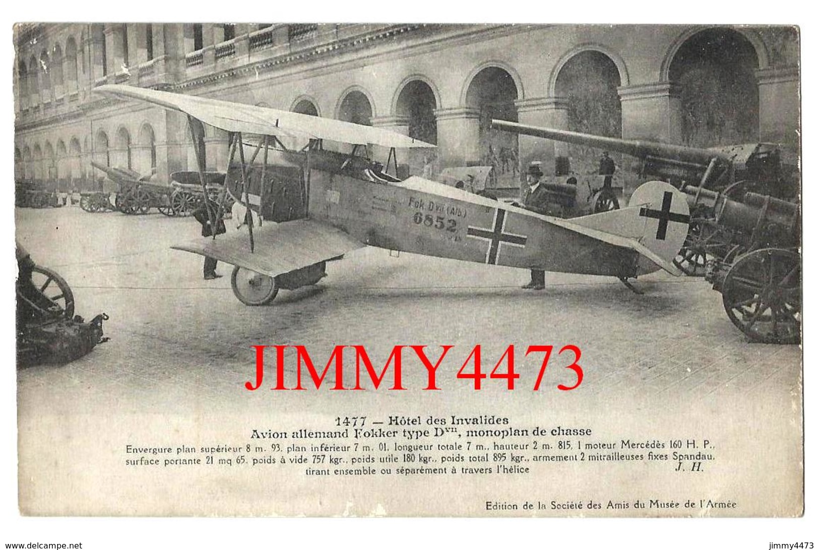 CPA - Avion Allemand Fokker Type Dvn Monoplan De Chasse - Hôtel Des Invalides - Edit. Amis Du Musée De L'Armée - 1914-1918: 1st War