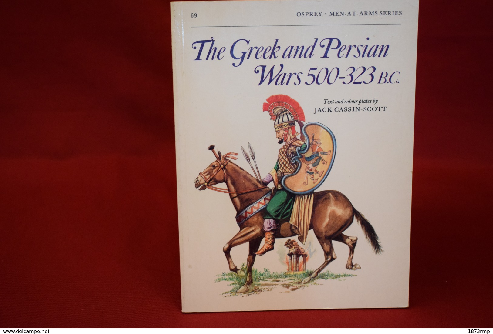 THE GREEK AND PERSIAN WAR 500 323BC, Osprey Men At Arms N°69, - Inglés