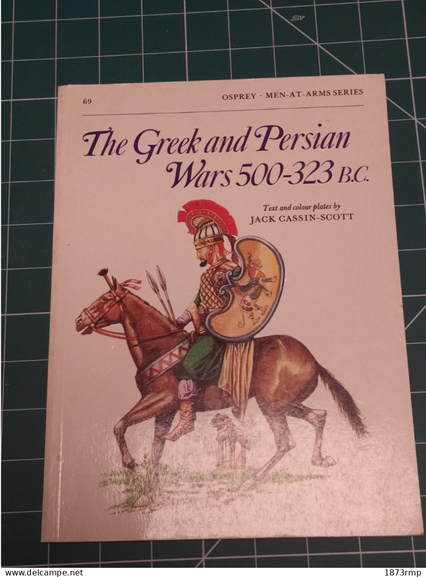 THE GREEK AND PERSIAN WAR 500 323BC, Osprey Men At Arms N°69, - Anglais