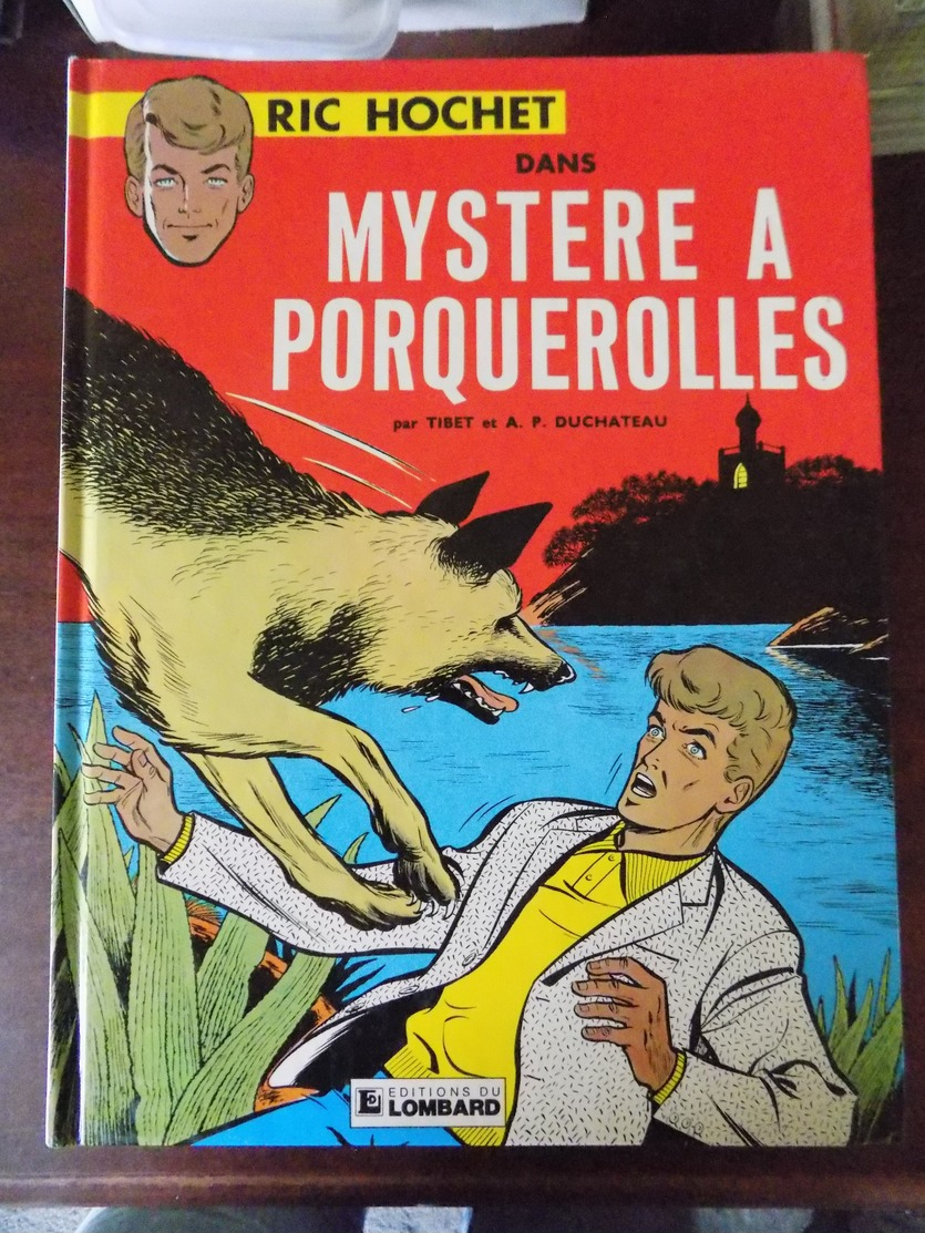 Ric Hochet ; Mystère à Porquerolles - Ric Hochet