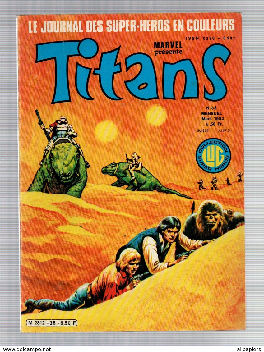 Titans N°38 La Guerre Des étoiles - Machine-Man - Mikros - Dazzler - La Culture Du Varech De 1982 - Titans