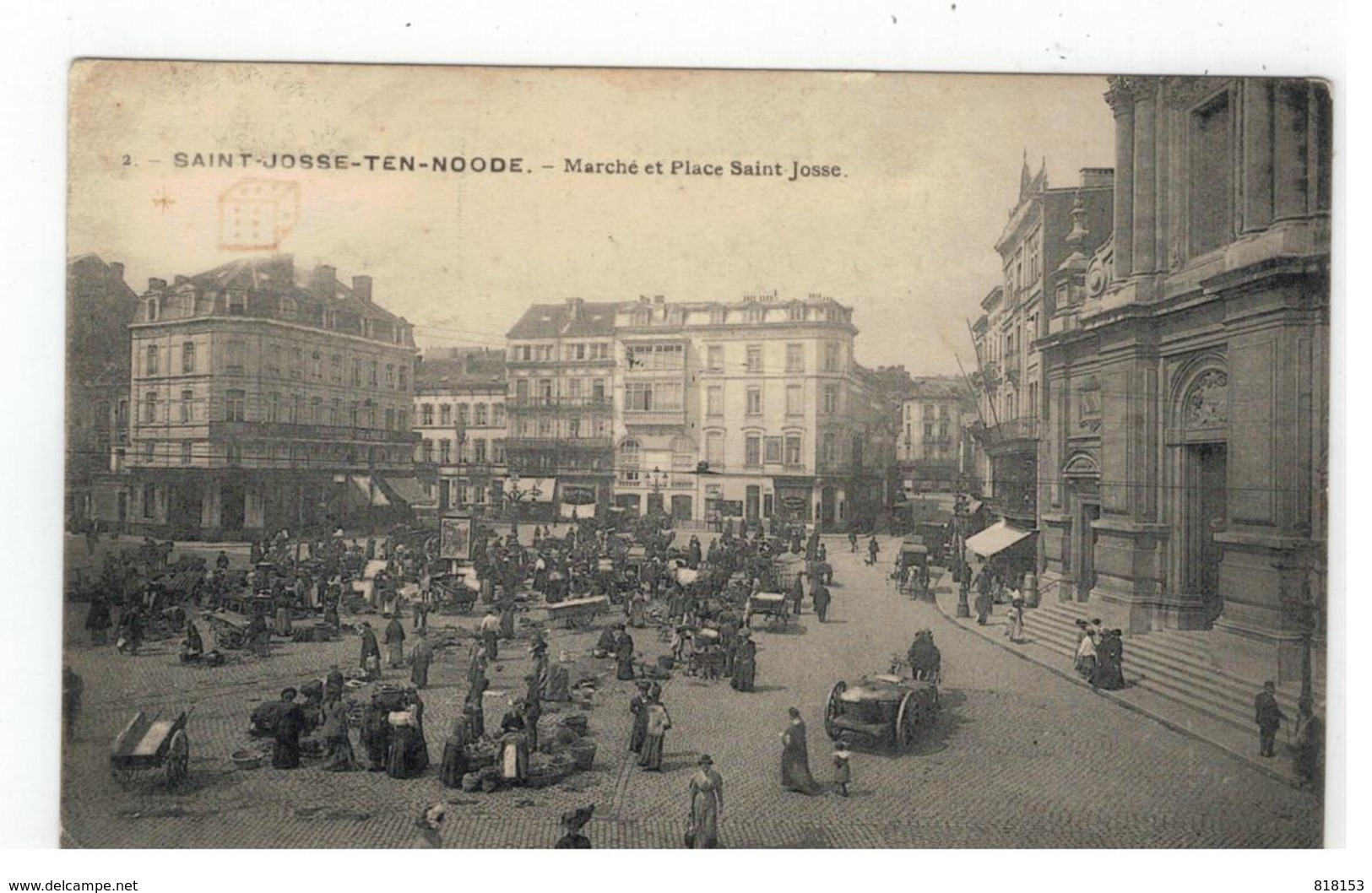 2 - SAINT-JOSSE-TEN-NOODE  -  Marché Et Place Saint-Josse 1910 - St-Joost-ten-Node - St-Josse-ten-Noode