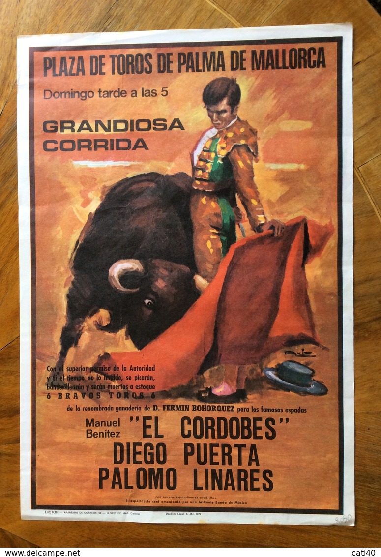 PLAZA DE TOROS DE PALMA DE MALLORCA  GRANDIOSA CORRIDA  MANUEL BENITEZ "EL CORDOBES" GIEGO PUERTA PALOMO LINARES - Manifesti