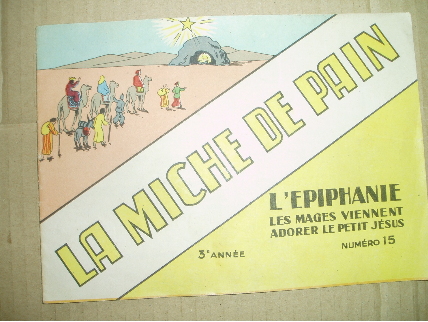 LA MICHE DE PAIN NO 15- 3eme ANNEE -L EPIPHANIE-LIVRET CATHECHISME-J TRIBOU - Religion & Esotericism