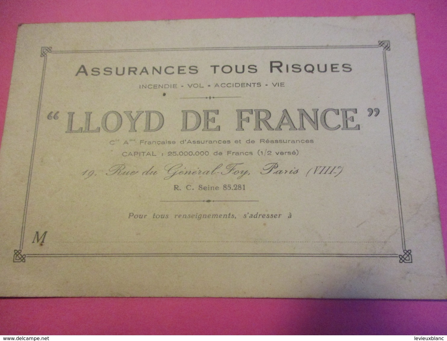 Carte Commerciale/Assurances Tous Risques/ LLOYD De FRANCE/ Rue Général Foy/Paris// Vers 1910-1930          CAC140 - Otros & Sin Clasificación