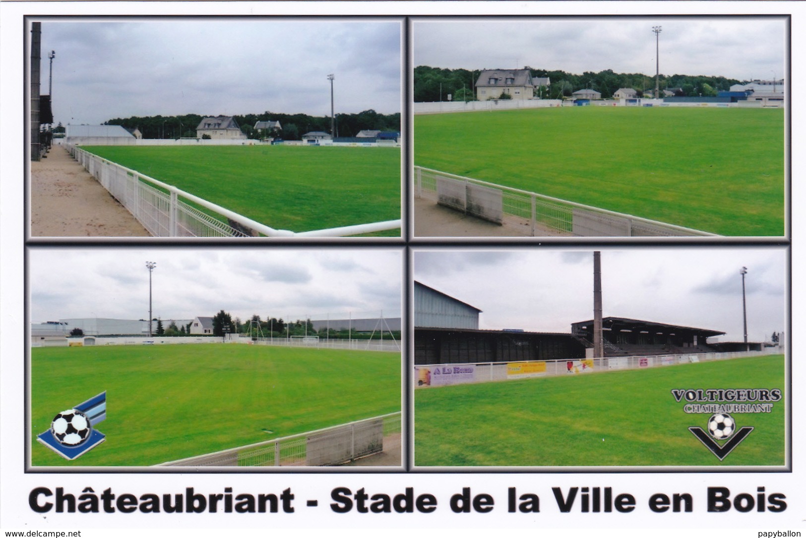 CARTE DE STADE DE. CHATEAUBRIANT  *44* FRANCE STADE  De La Ville  En Bois # LAF. 129 - Voetbal