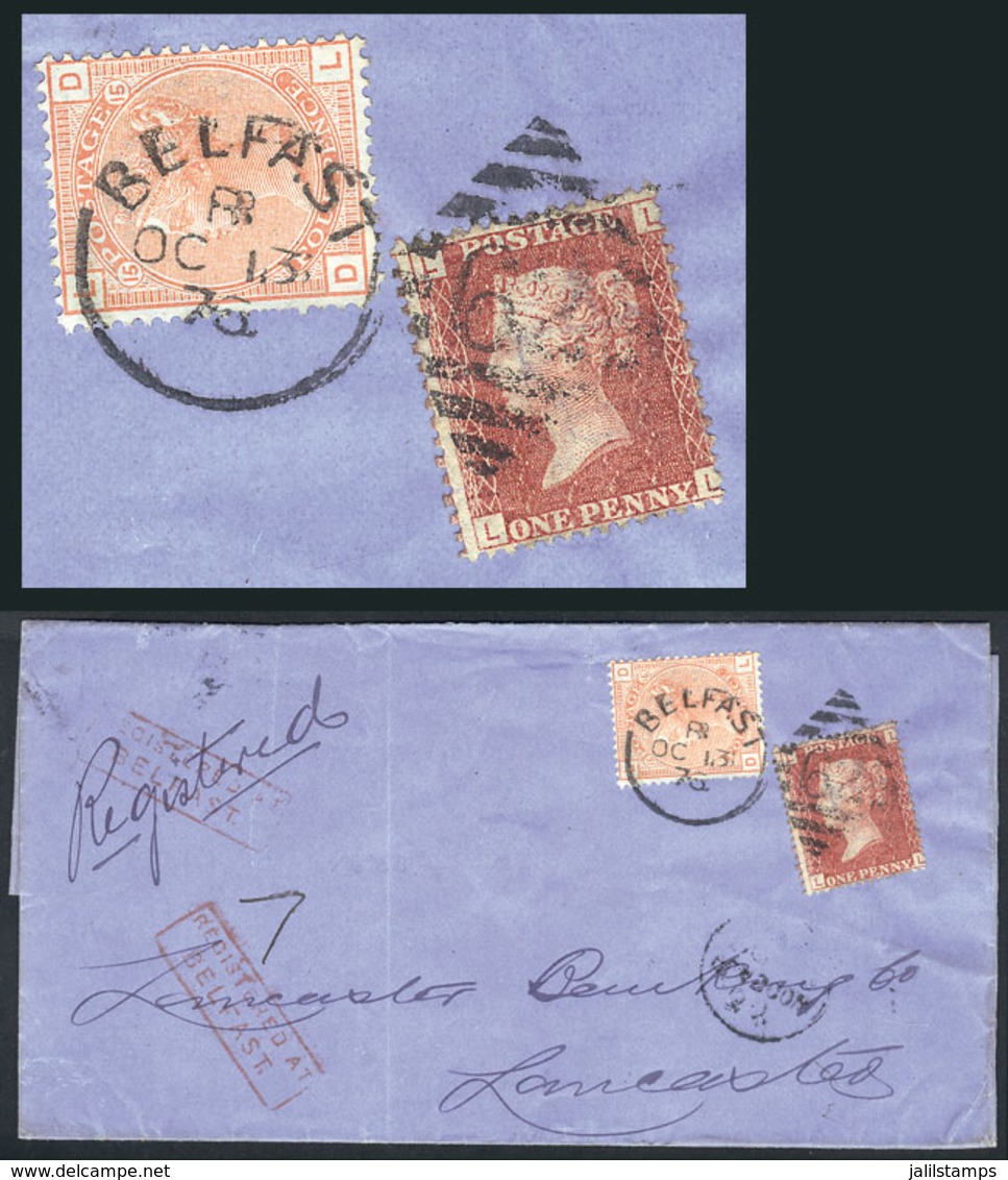 GREAT BRITAIN: 13/OC/1876 BELFAST - Lancaster: Registered Folded Cover Franked By SG.43 + 152 (1p. Red-rose Plate 173 A - Autres & Non Classés