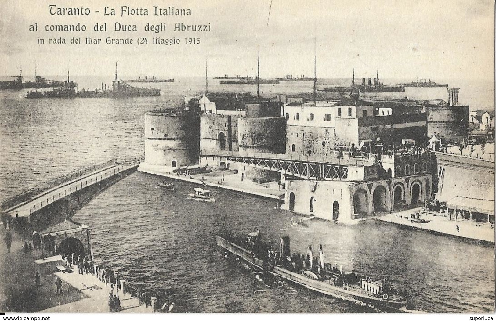 7-TARANTO-LA FLOTTA ITALIANA AL COMANDO DEL DUCA DEGLI ABRUZZI IN RADA  DEL MAR GRANDE (24 MAGGIO 1915) - Guerra