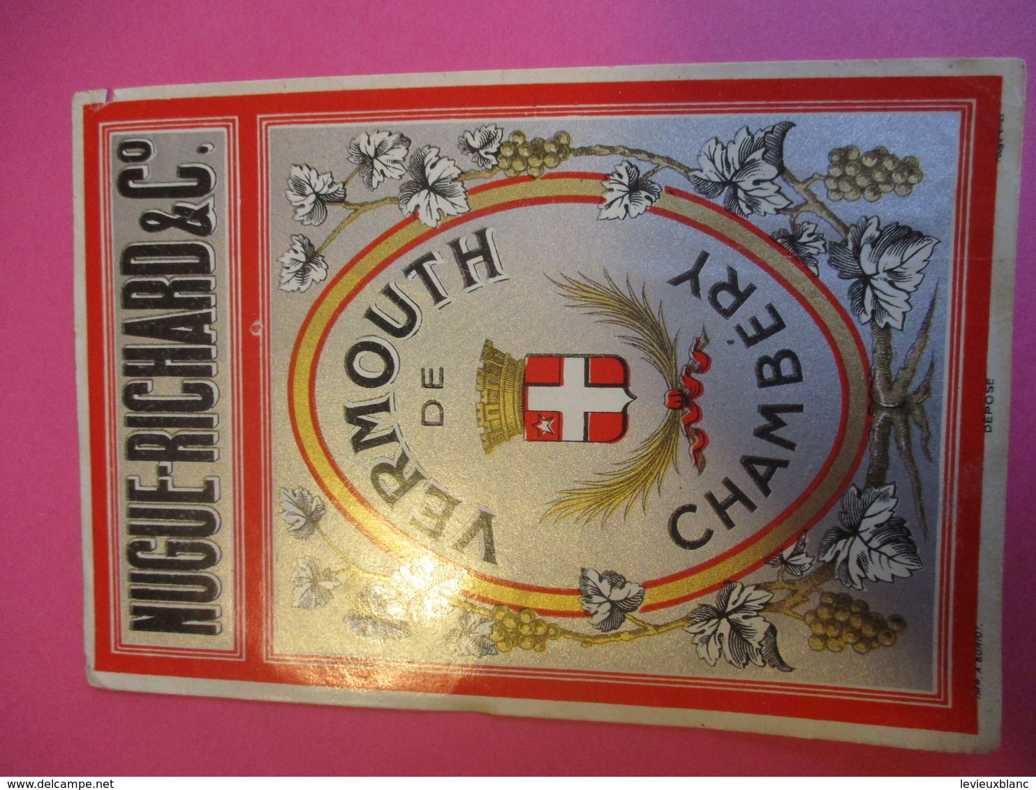 Etiquette/ Vermouth/ Nugue-Richard & Cie / CHAMBERY/ Buriot Fougerolles / Vers 1910 - 1930       ETIQ160 - Alcools