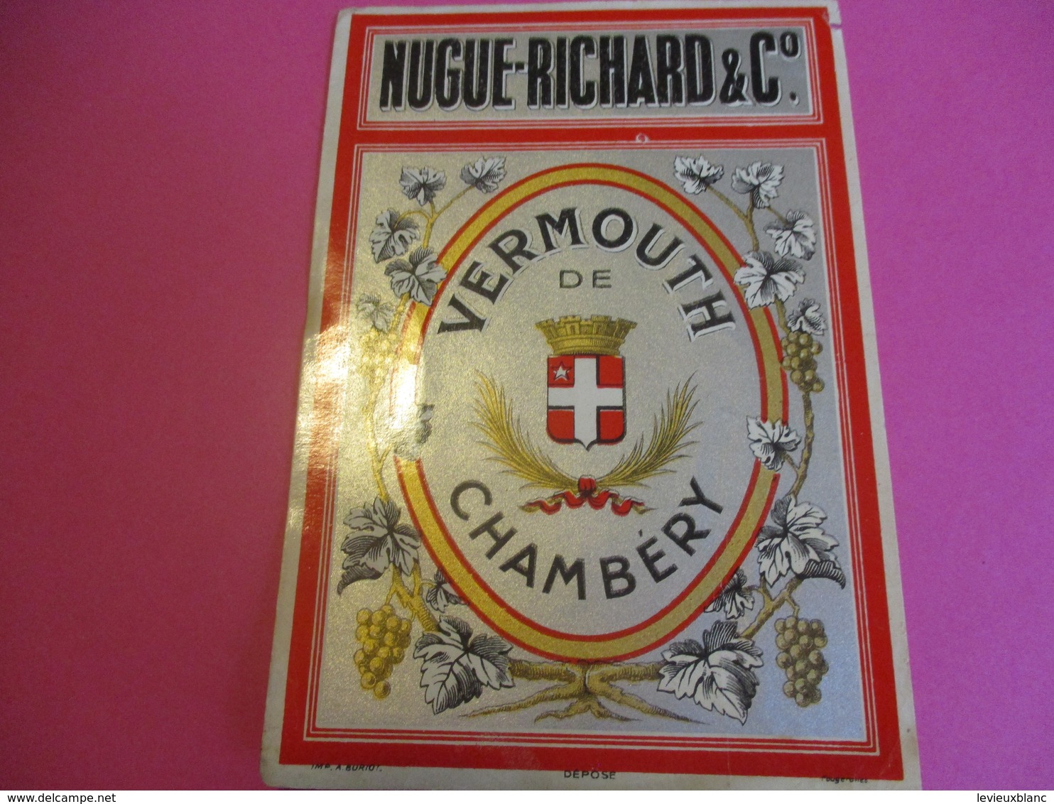 Etiquette/ Vermouth/ Nugue-Richard & Cie / CHAMBERY/ Buriot Fougerolles / Vers 1910 - 1930       ETIQ160 - Alcoholes