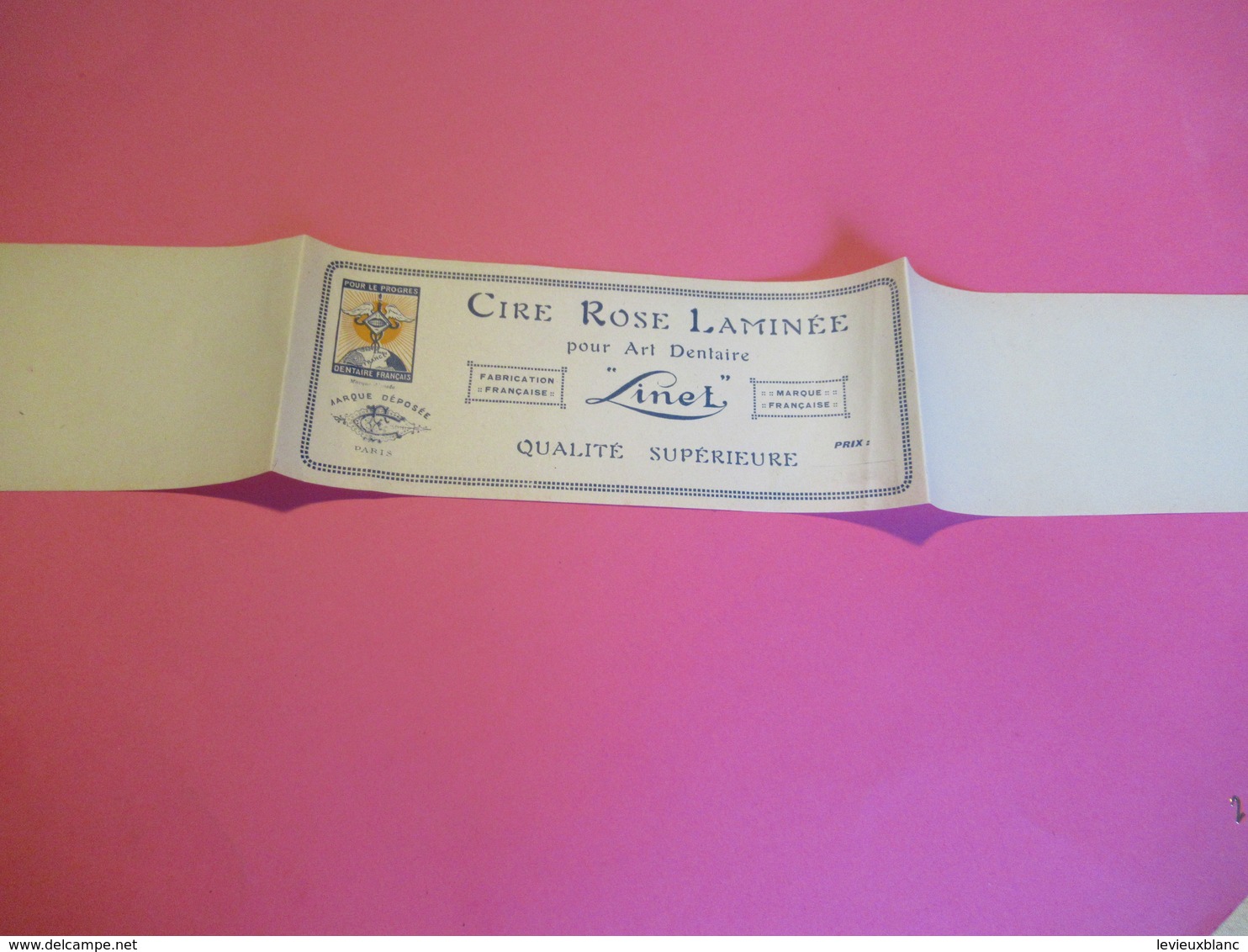 Etiquette/ Cire Rose Laminée Pour Art Dentaire/LINET/ Pour Le Progrés Dentaire Français / Vers 1910 - 1930       ETIQ161 - Altri & Non Classificati