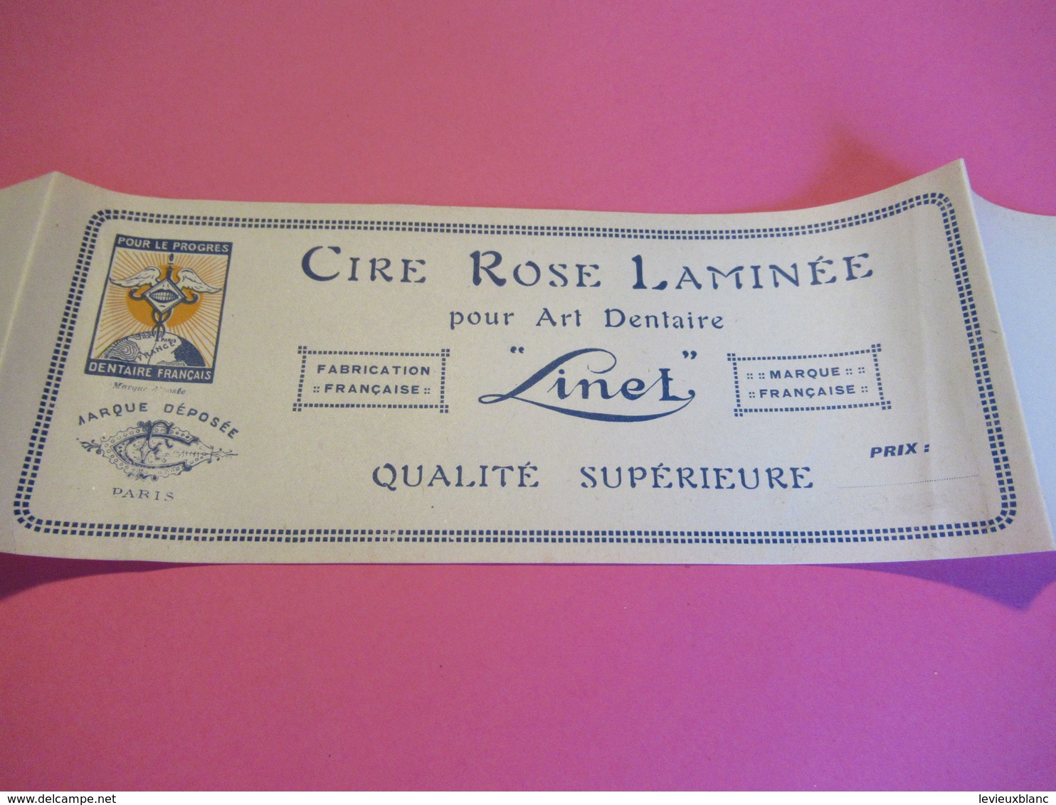 Etiquette/ Cire Rose Laminée Pour Art Dentaire/LINET/ Pour Le Progrés Dentaire Français / Vers 1910 - 1930       ETIQ161 - Andere & Zonder Classificatie