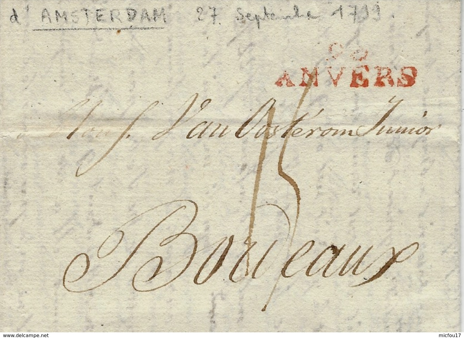 1799- Lettre De 93 /ANVERS ( Les Deux Nethes ) 32 X 10 Mm Rouge- Lettre écrite D'Amsterdam Taxe 15 D. Pour Bordeaux - 1794-1814 (French Period)