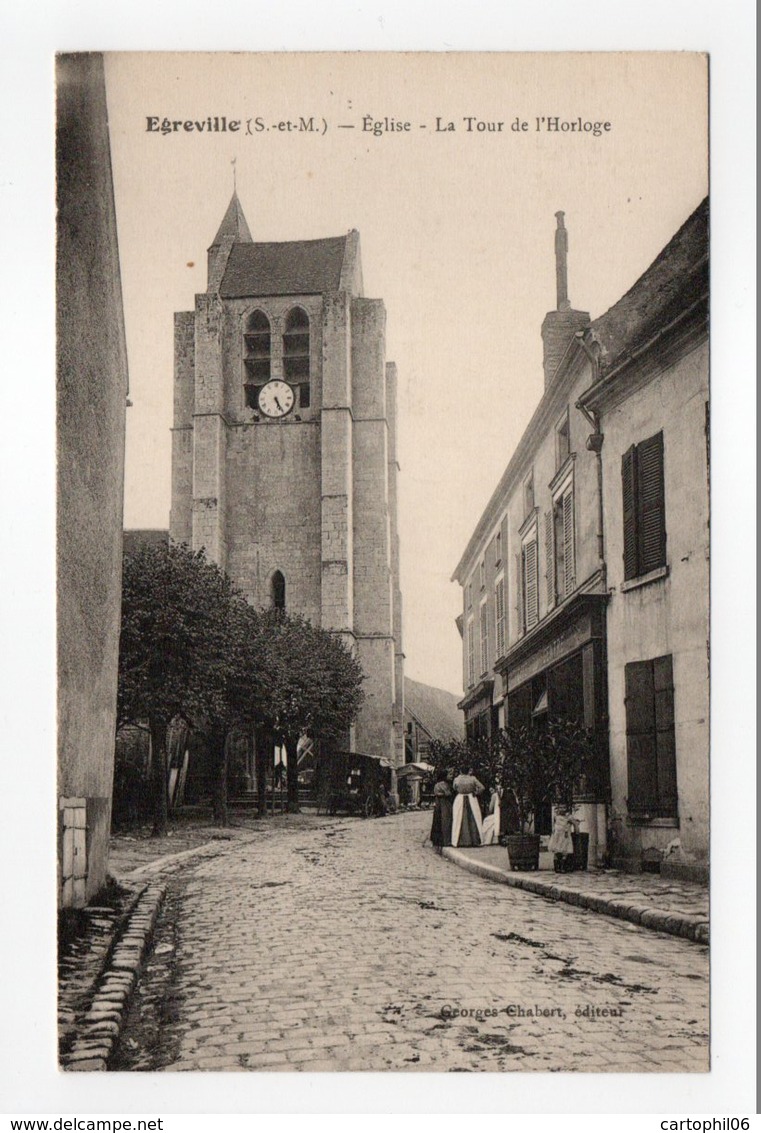 - CPA ÉGREVILLE (77) - Eglise - La Tour De L'Horloge - Edition Georges Chabert - - Autres & Non Classés