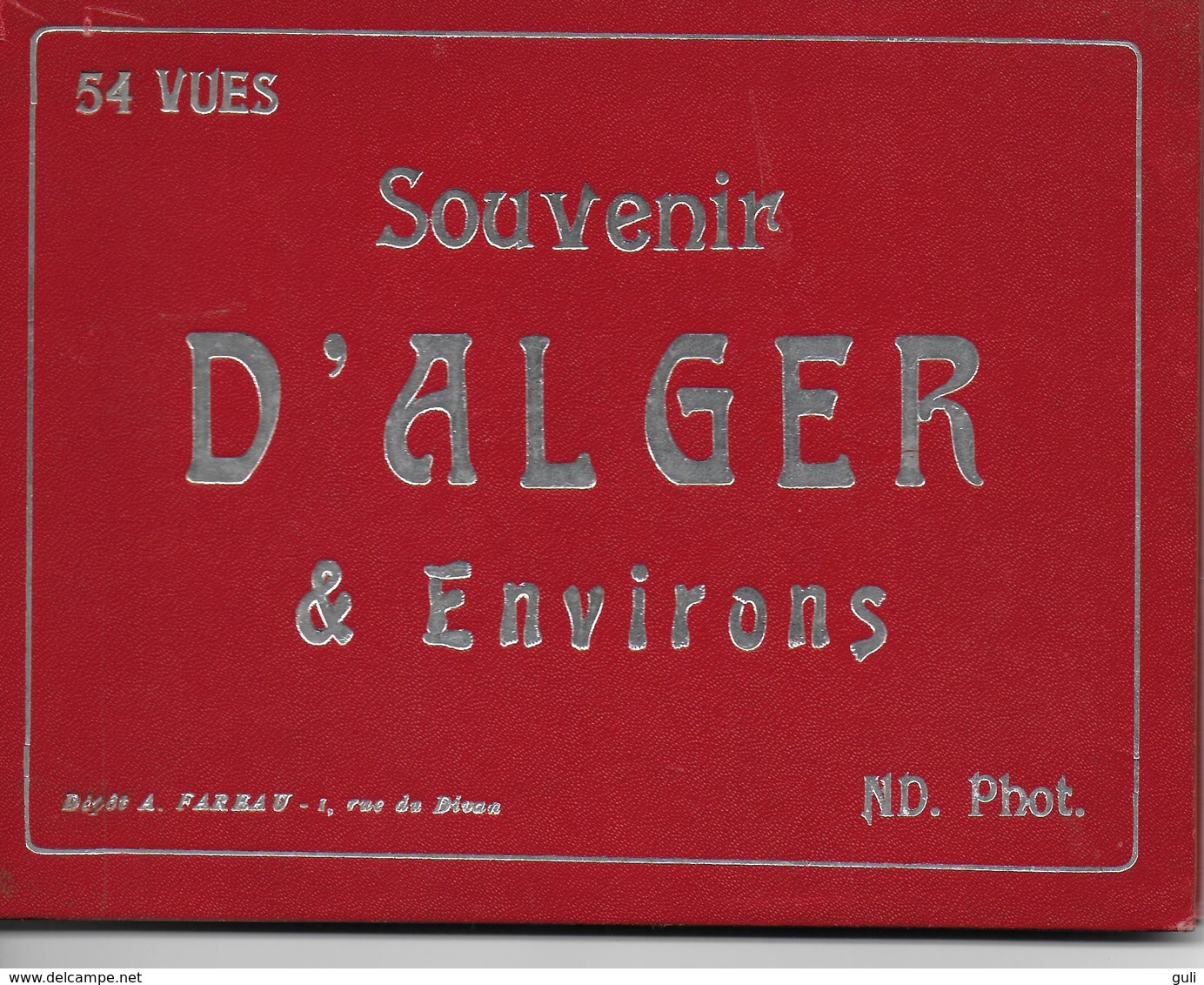 ALGERIE ALGER  Souvenir D'Alger & Environs. 54,vues Editiions ND. Phot. *PRIX FIXE - Algiers