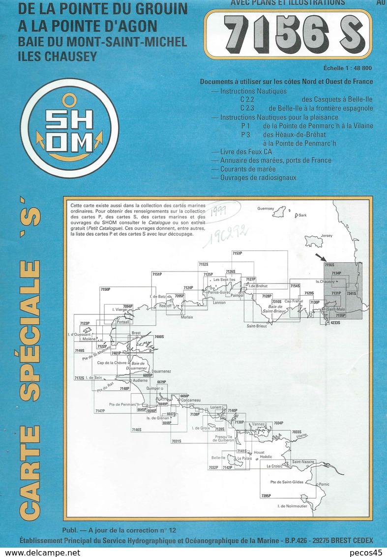 Carte Marine S.H.O.M. N° 7256 S : Baie Du MONT ST-MICHEL / Iles CHAUSEY - 1999. - Zeekaarten