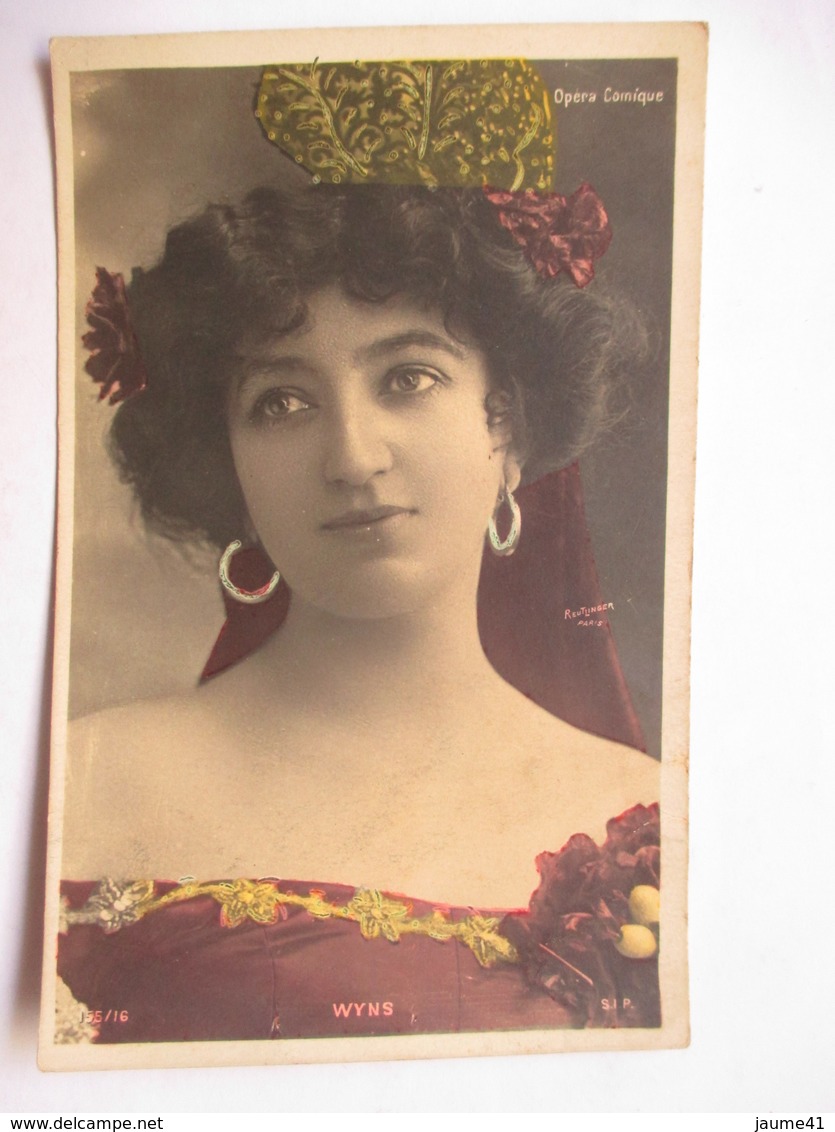 WYNS   (  OPERA COMIQUE  )     -    PHOTO  REUTLINGER            TTB - Artistes