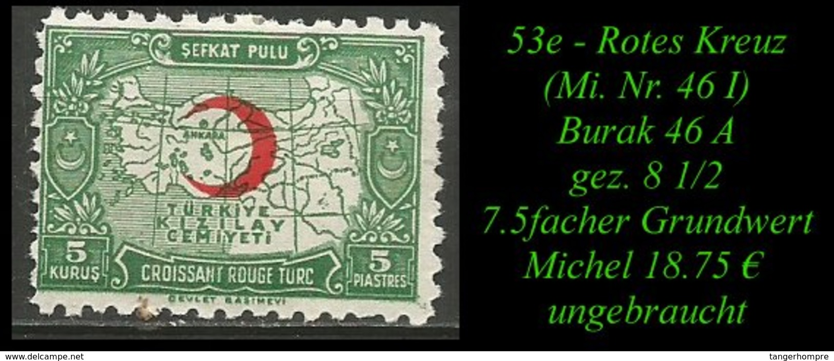 Türkei Rotes Kreuz - (Mi. Nr. 46 I) -Burak 46 A - Neufs