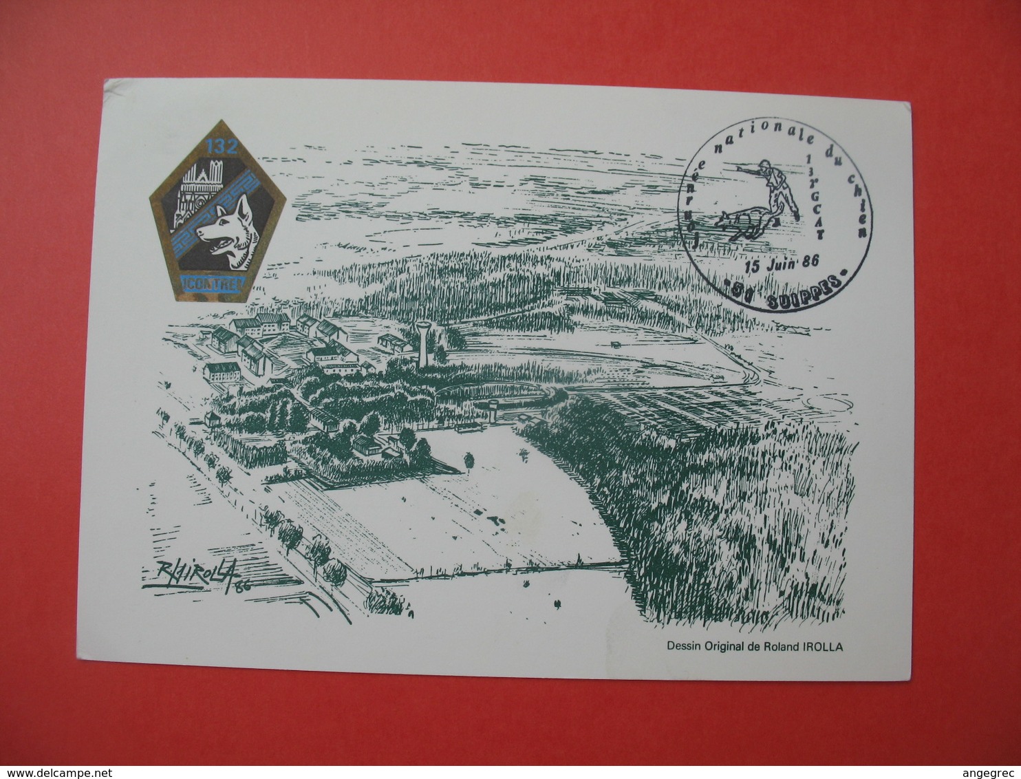 Carte Postal  Journée Nationale Du Chien " Militaire " -  Suippes 1986 Dessin Original De Roland Irolla - Autres & Non Classés