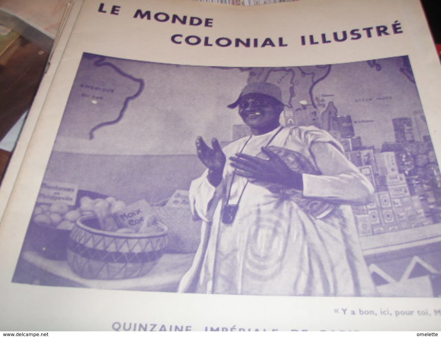 MONDE COLONIAL/PARIS DAKAR MOTO/ QUINZAINE IMPERIALE /FRANCE ISLAM MANDEL /MAROC MAURITANIE /RIZ INDOCHINE - 1900 - 1949