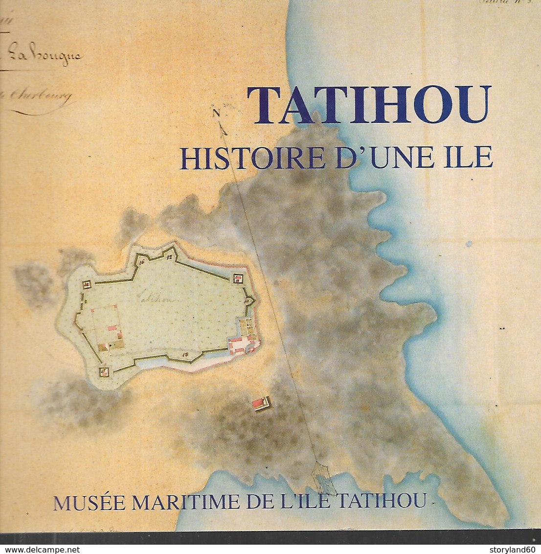Tatihou Histoire D'une Ile ( Saint Vaast La Hougue) Normandie , Manche - Normandie