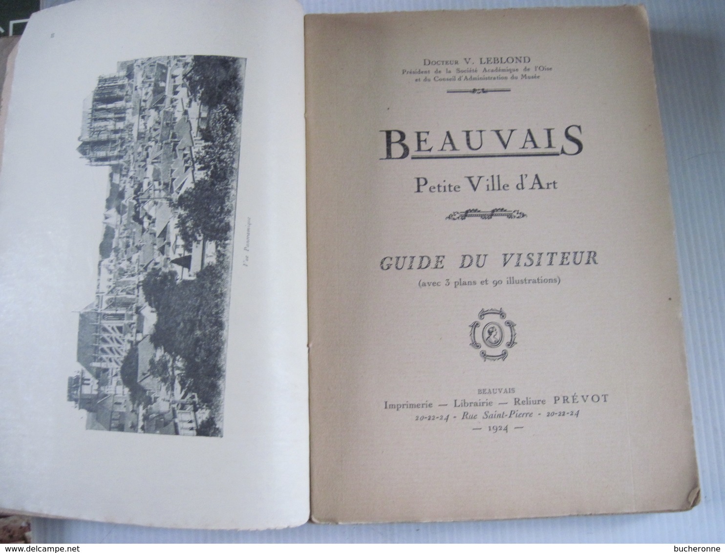 BEAUVAIS Petite Ville D’art Guide Du Visiteur- Docteur V.LEBLOND 1924  126 Pages TBE - Picardie - Nord-Pas-de-Calais