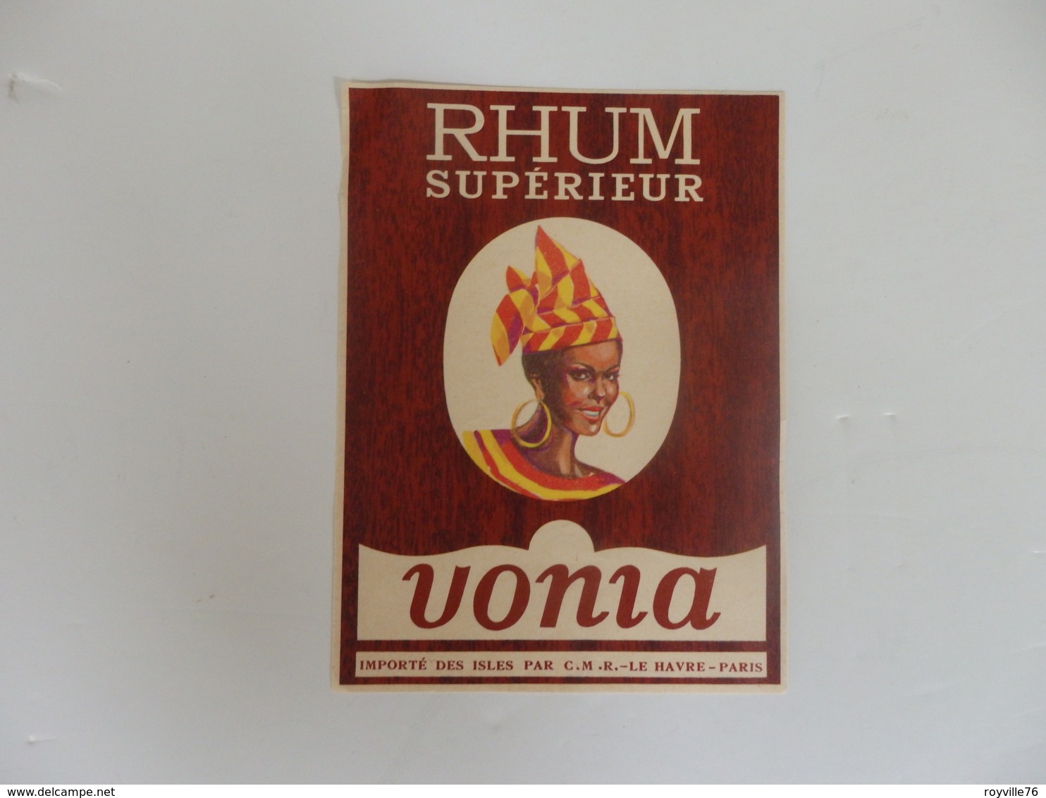 Etiquette De Rhum Supérieur "Vonia" Importé Des Isles Par C.M.R. Le Havre (76). - Rhum