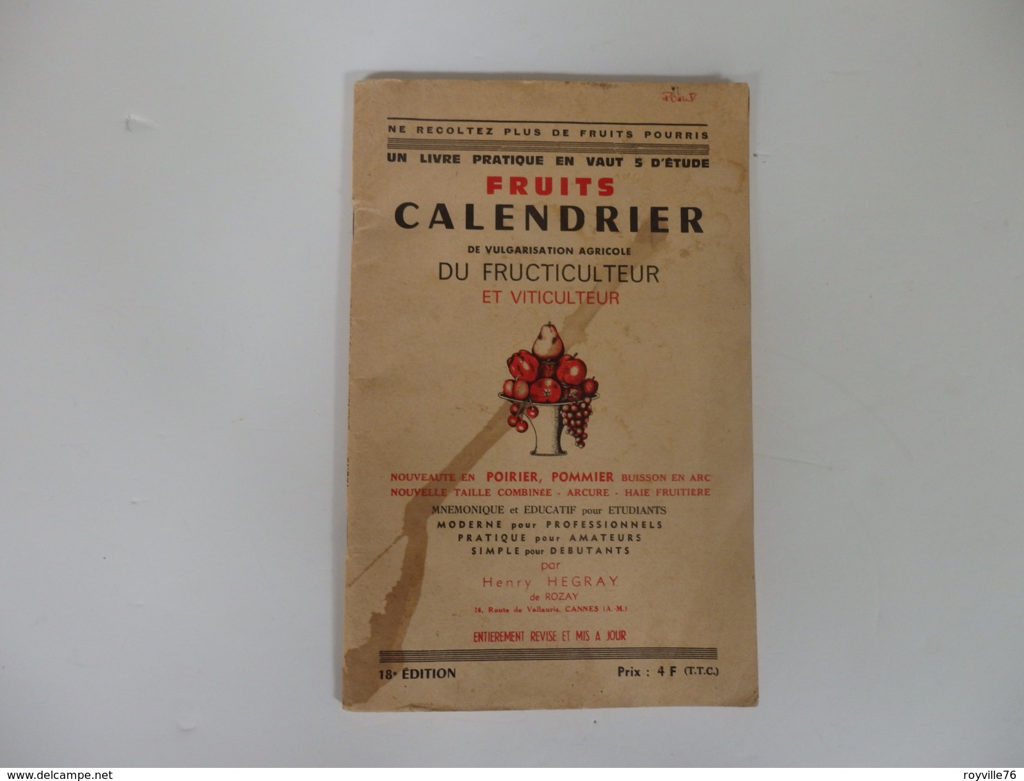 Livre-Calendrier 88 P. Du Fructiculteur Et Viticulteur Par Henry Hegray De Rozay. - Other & Unclassified