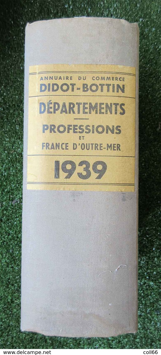 1939 RARE Annuaire Commerce DIDOT-Bottin Professions France Et Outre-Mer Pour Localiser Franco Port FR Metro 3164 Pages - Telephone Directories