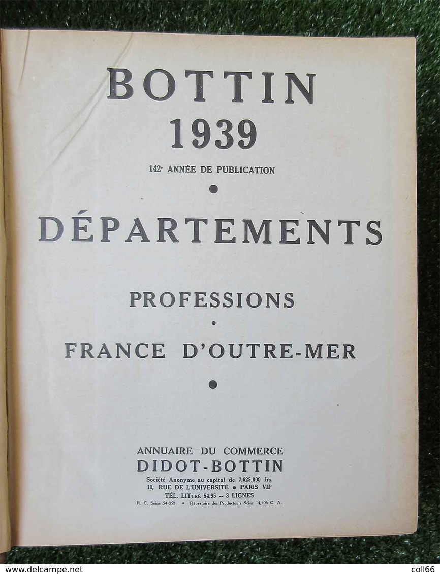 1939 RARE Annuaire Commerce DIDOT-Bottin Professions France Et Outre-Mer Pour Localiser Franco Port FR Metro 3164 Pages - Telephone Directories