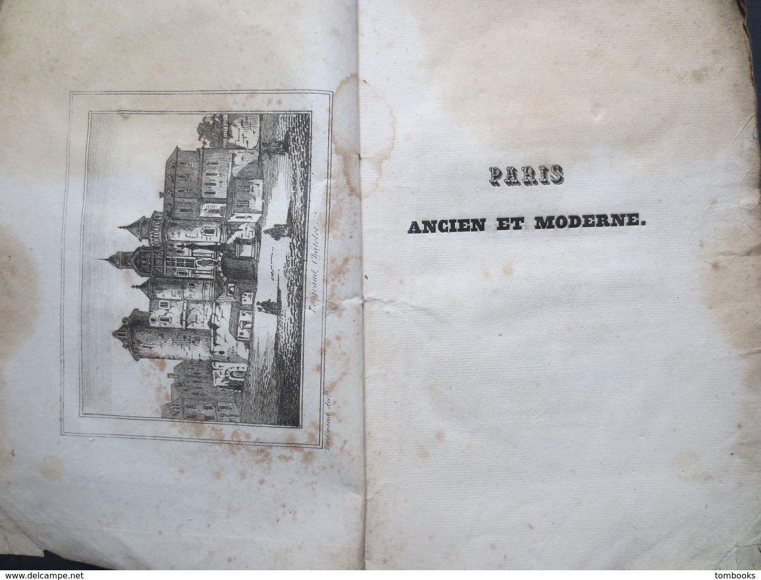 Paris - Ancien Et Moderne - Origine Des Rues Et Principaux Monumens De Cette Ville Par Cousin D'Avalon - 1834 - - 1801-1900