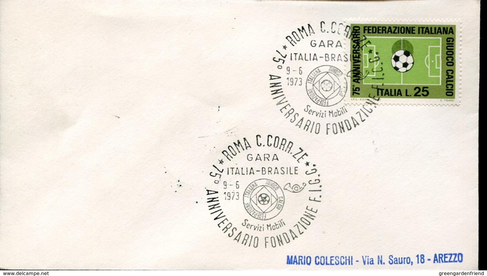 45382 Italia, Special Postmark 1973 Roma, Anniversary Footbal Club Foundation Match Italy Vs Brasil, Italia/brasile Calc - Cartas & Documentos