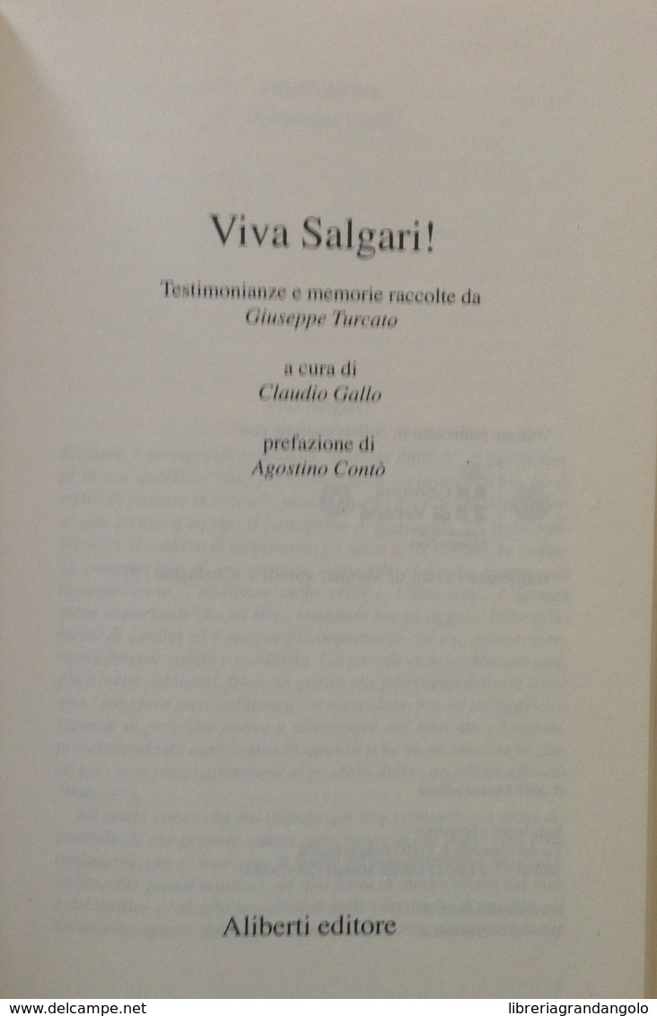 C. Gallo Viva Salgari Memorie Raccolte Da Giuseppe Turcato Aliberti Editore 2005 - Non Classés