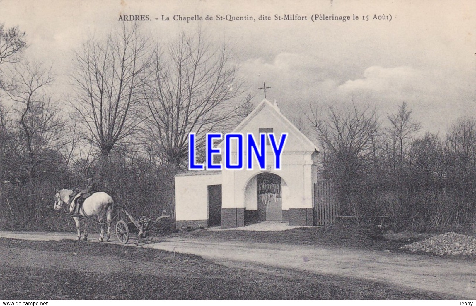 CPA  D' ARDRES   (62) -  La CHAPELLE De ST QUENTIN, Dite ST MILFORT (pélerinage Le 15 AOUT ) - CHEVAL - Ardres