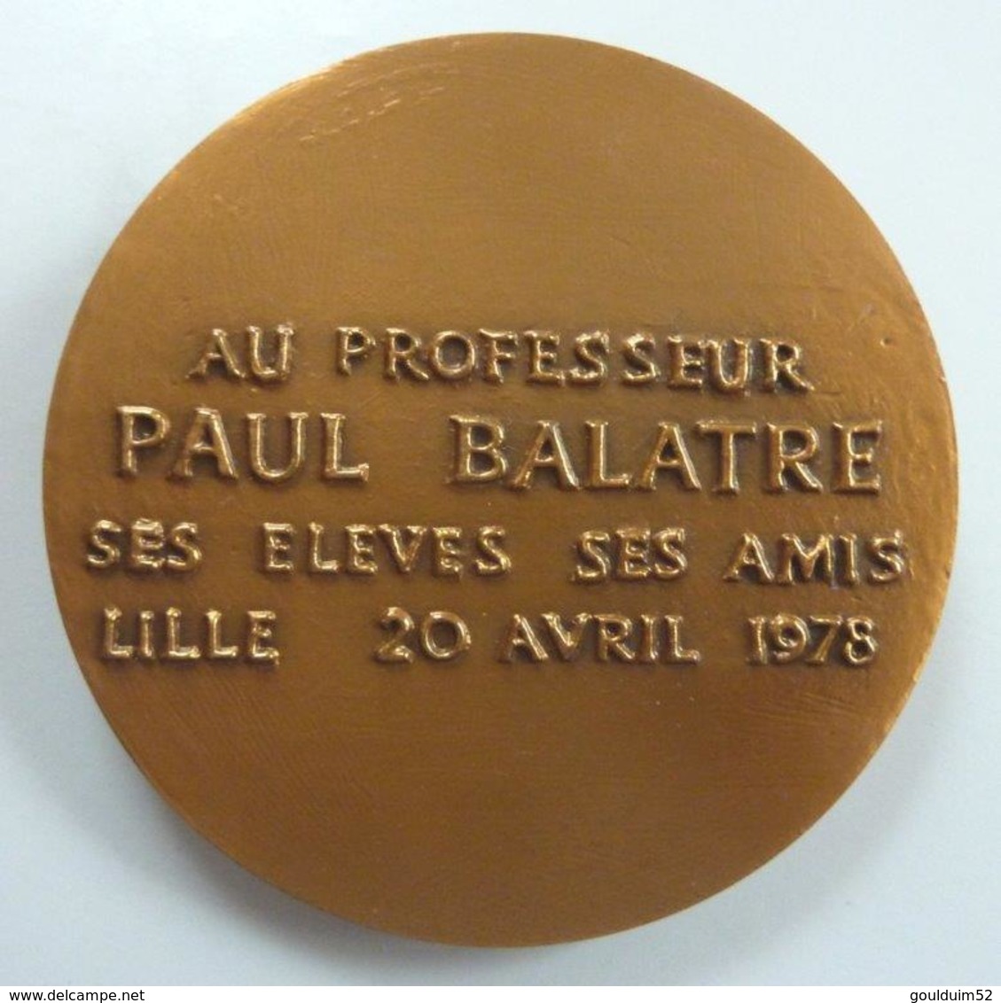 Au Professeur Paul Balatre Ses élèves Ses Amis  Lille 20 Avril 1978 - Professionnels / De Société