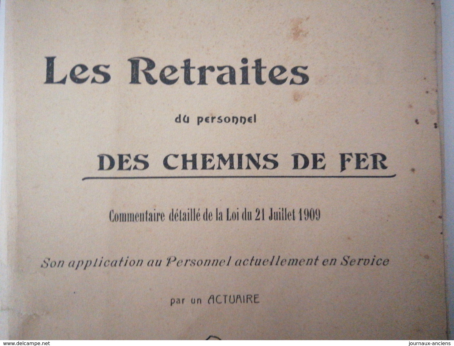 1909 - LES RETRAITES DU PERSONNEL DES CHEMINS DE FER - Non Classés