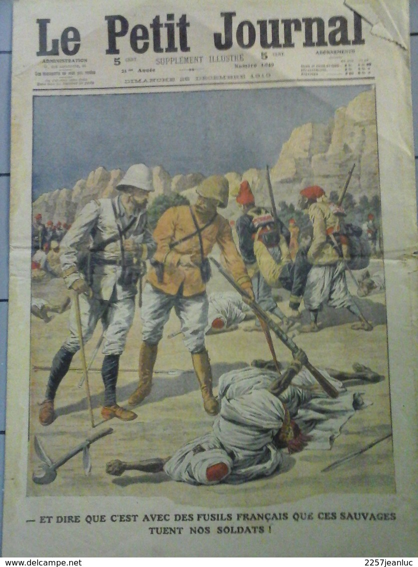 Le Petit Journal  Du Décembre  1910 - Ces Sauvages Tuent Nos Soldats & Ouvrier Disparus Dans L'Acier En Fusion - Le Petit Journal