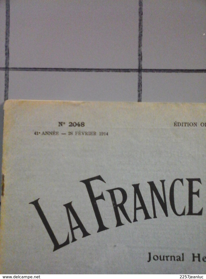 La France Illustrée Du 28 Fevrier 1914 - Divers Articles Pub Ect.. - Le Petit Journal