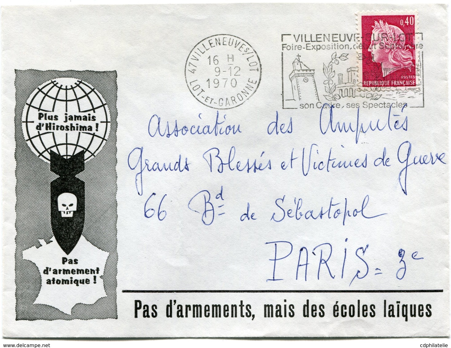 FRANCE LETTRE AVEC ILLUSTRATION " PAS D'ARMEMENT ATOMIQUE ! " DEPART VILLENEUVE S/LOT 9-12_1970 POUR LA FRANCE - 1967-1970 Marianne Of Cheffer