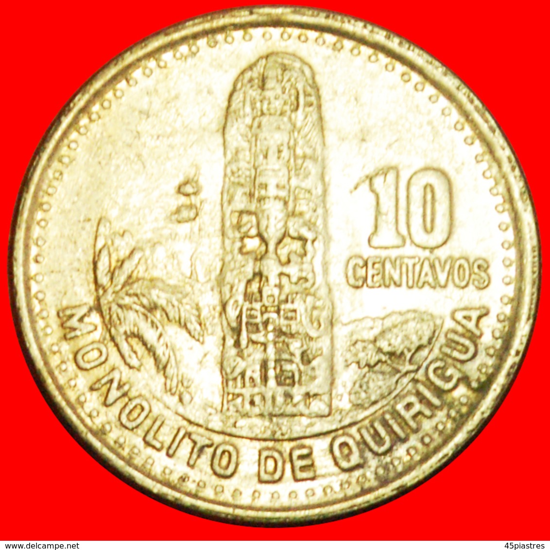 + MAYAN SCULPTURE (1976-2009): GUATEMALA ★ 10 CENTAVOS 1998! LOW START ★ NO RESERVE! - Guatemala