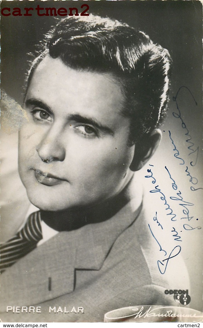 CARTE DEDICACEE PIERRE MALAR AUTOGRAPHE DEDICACE CHANTEUR DE CHARME MUSICIEN - Chanteurs & Musiciens