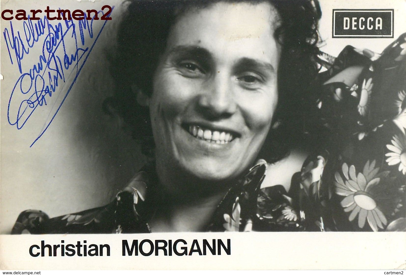 CARTE DEDICACEE CHRISTIAN MORIGANN AUTOGRAPHE DEDICACE CHANTEUR MUSICIEN COMPOSITEUR DECCA - Chanteurs & Musiciens