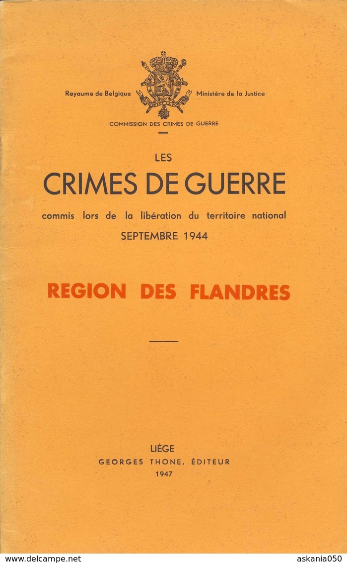 Les Crimes De Guerre Commis Par L'armée Allemande En 1944/1945. Région Des Flandres. - Documenten